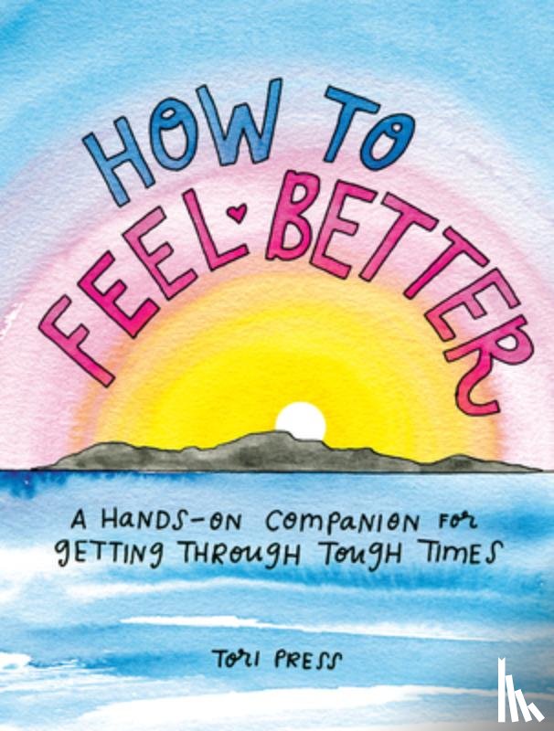 Press, Tori (Tori Press) - How to Feel Better