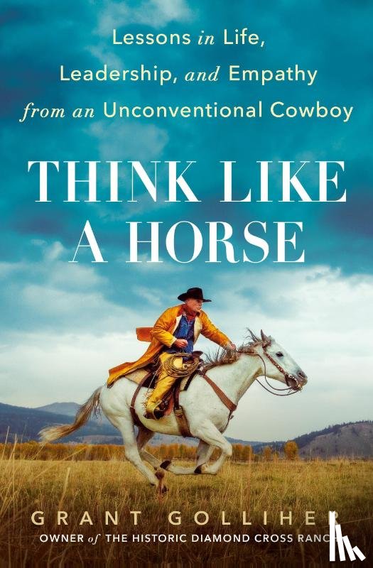 Golliher, Grant - Golliher, G: Think Like a Horse