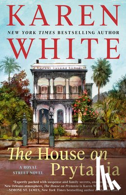 White, Karen - The House on Prytania