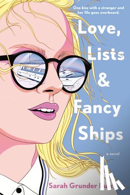 Ruiz, Sarah Grunder - Love, Lists, and Fancy Ships
