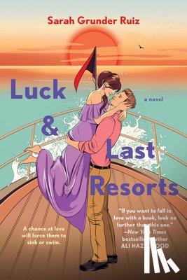 Ruiz, Sarah Grunder - Luck and Last Resorts