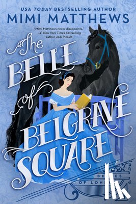 Matthews, Mimi - The Belle Of Belgrave Square