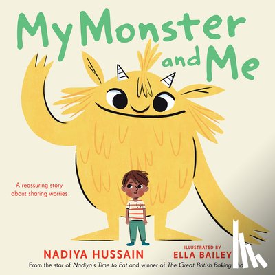 Hussain, Nadiya - My Monster and Me