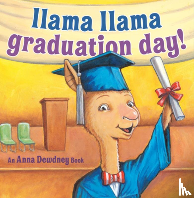 Dewdney, Anna - Llama Llama Graduation Day!