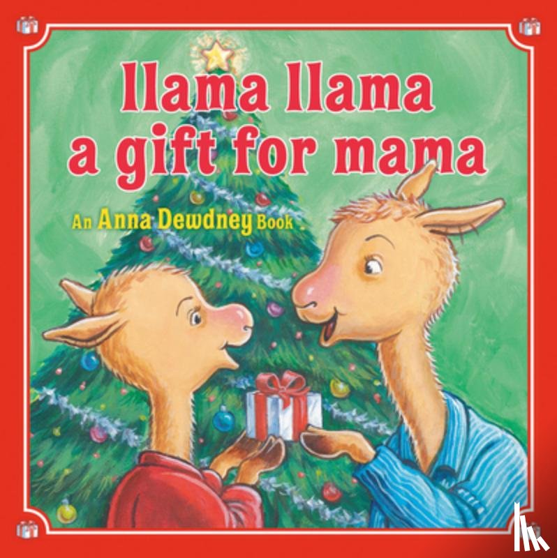 Dewdney, Anna - Llama Llama: A Gift for Mama