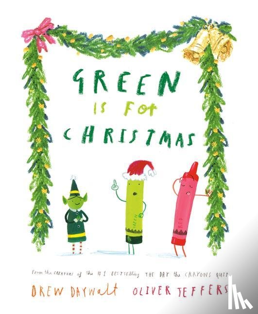 Daywalt, Drew - Green Is for Christmas