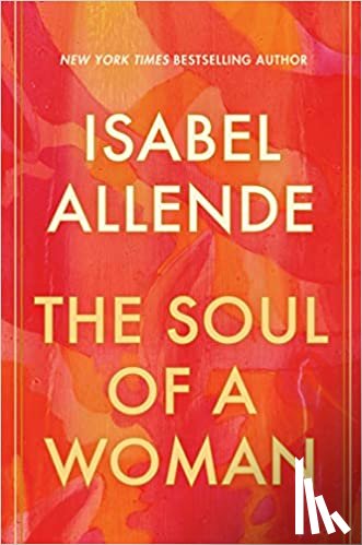 Allende, Isabel - The Soul of a Woman
