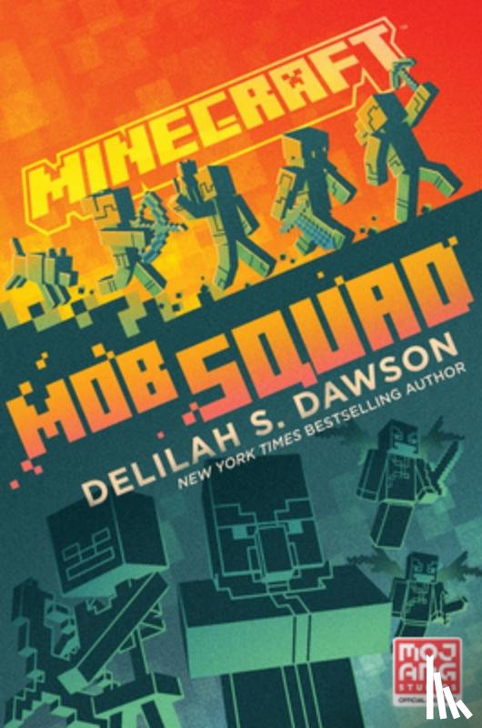 Dawson, Delilah S. - Minecraft: Mob Squad