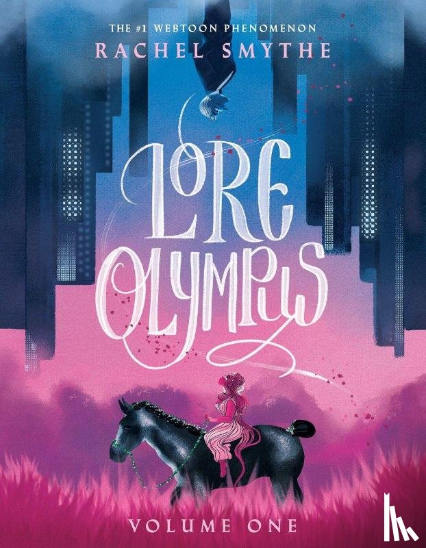 Smythe, Rachel - Lore Olympus: Volume One