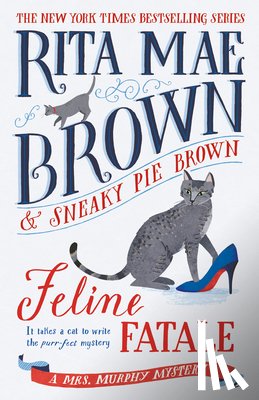 Brown, Rita Mae - Feline Fatale: A Mrs. Murphy Mystery