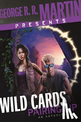 Martin, George R. R. - George R. R. Martin Presents Wild Cards: Pairing Up: An Anthology
