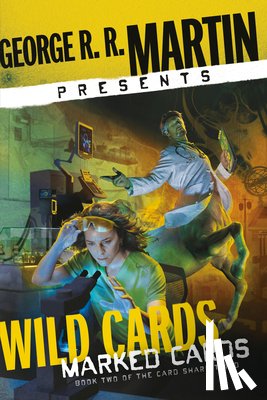 Martin, George R. R. - George R. R. Martin Presents Wild Cards: Marked Cards: Book Two of the Card Shark Triad