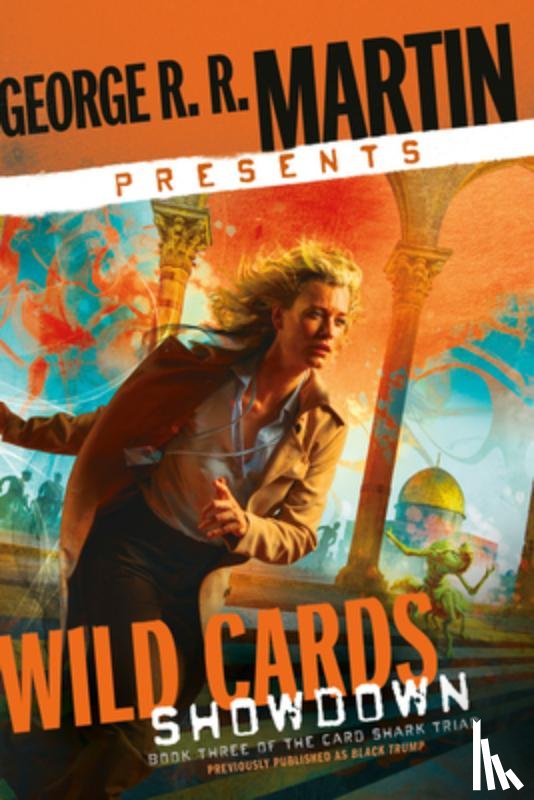 Martin, George R. R. - George R. R. Martin Presents Wild Cards: Showdown: Book Three of the Card Shark Triad