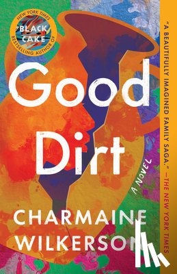 Wilkerson, Charmaine - Good Dirt
