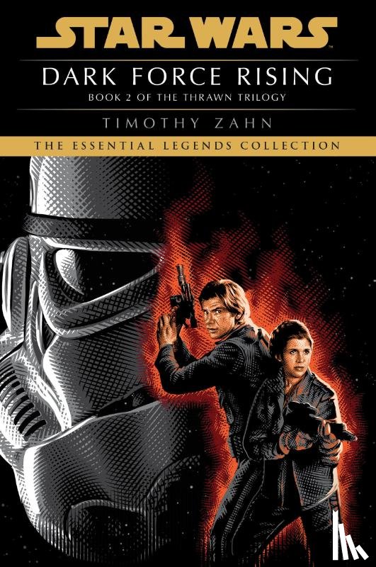 Zahn, Timothy - Dark Force Rising: Star Wars Legends (The Thrawn Trilogy)