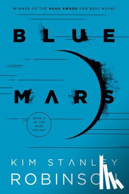 Robinson, Kim Stanley - Blue Mars