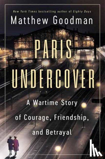 Goodman, Matthew - Paris Undercover
