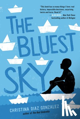Gonzalez, Christina Diaz - The Bluest Sky