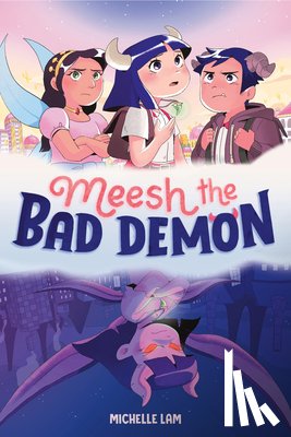 Lam, Michelle - Meesh the Bad Demon 1