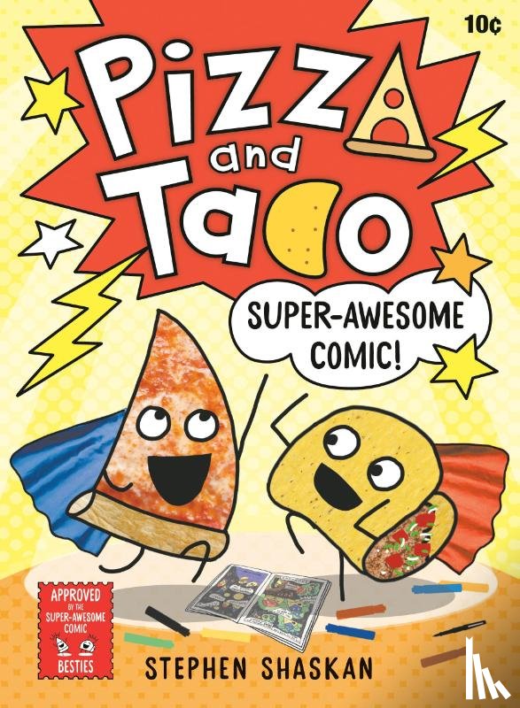 Shaskan, Stephen - Pizza and Taco: Super-Awesome Comic!