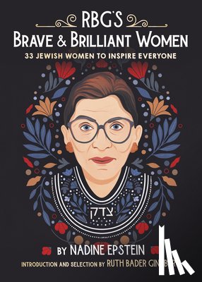 Epstein, Nadine, Ginsburg, Ruth Bader - RBG's Brave & Brilliant Women