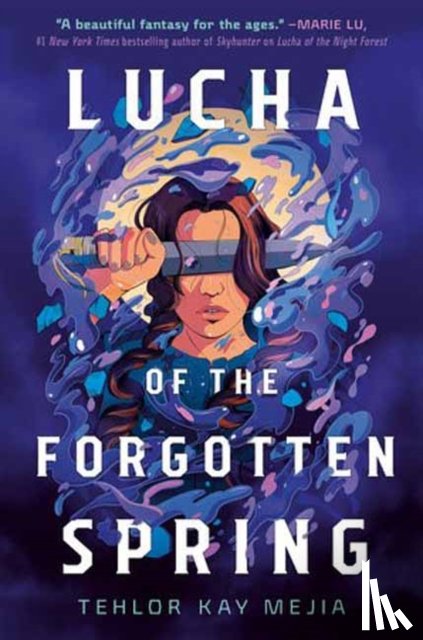 Mejia, Tehlor Kay - Lucha of the Forgotten Spring