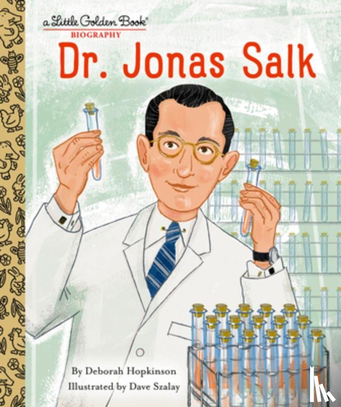 Hopkinson, Deborah, Szalay, DAVE - Dr. Jonas Salk: A Little Golden Book Biography