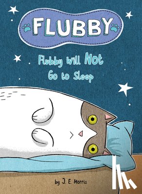 Morris, J. E. - Flubby Will Not Go to Sleep