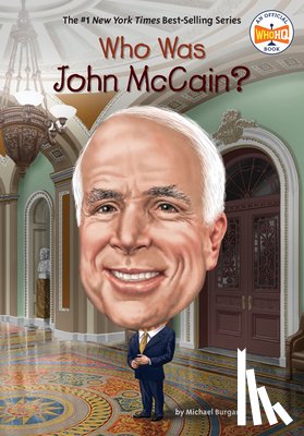 Burgan, Michael, Who HQ - Who Was John McCain?