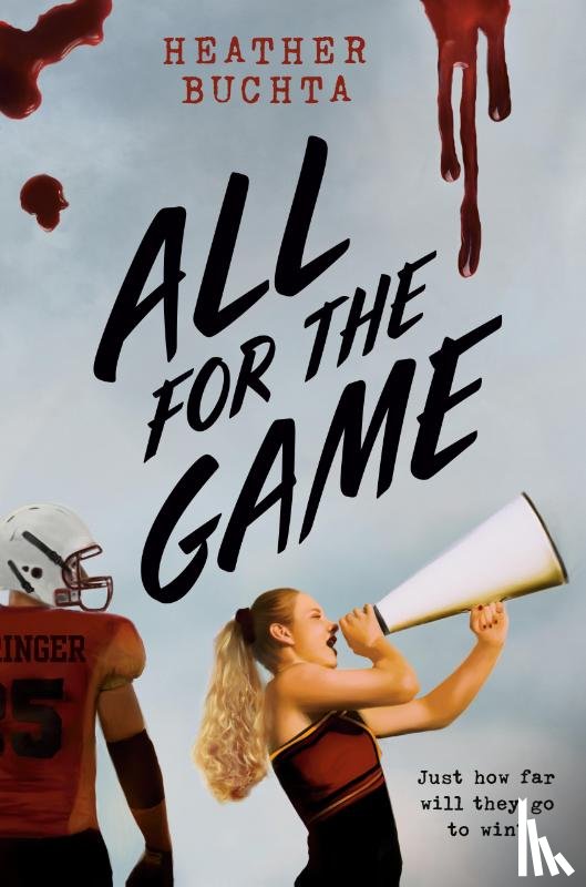 Buchta, Heather - All for the Game
