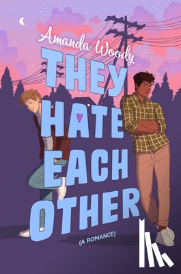 Woody, Amanda - THEY HATE EACH OTHER