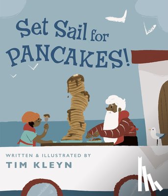 Kleyn, Tim - Set Sail for Pancakes!