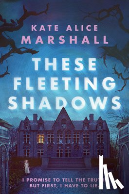 Marshall, Kate Alice - Marshall, K: These Fleeting Shadows