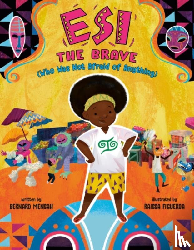 Mensah, Bernard - Esi the Brave (Who Was Not Afraid of Anything)