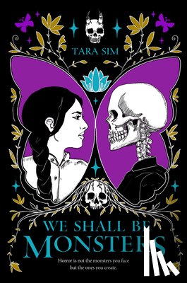 Sim, Tara - We Shall Be Monsters