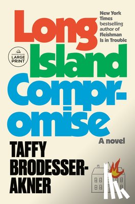 Brodesser-Akner, Taffy - LONG ISLAND COMPROMISE -LP