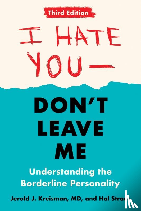 Kreisman, Jerold J. (Jerold J. Kreisman), Straus, Hal (Hal Straus) - I Hate You - Don't Leave Me: Third Edition