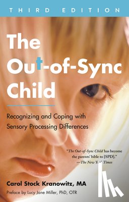 Kranowitz, Carol Stock - Out-of-Sync Child, Third Edition