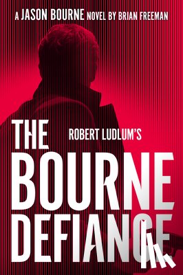 Freeman, Brian - Robert Ludlum's the Bourne Defiance