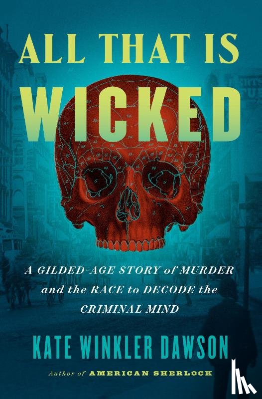 Dawson, Kate Winkler - All That Is Wicked