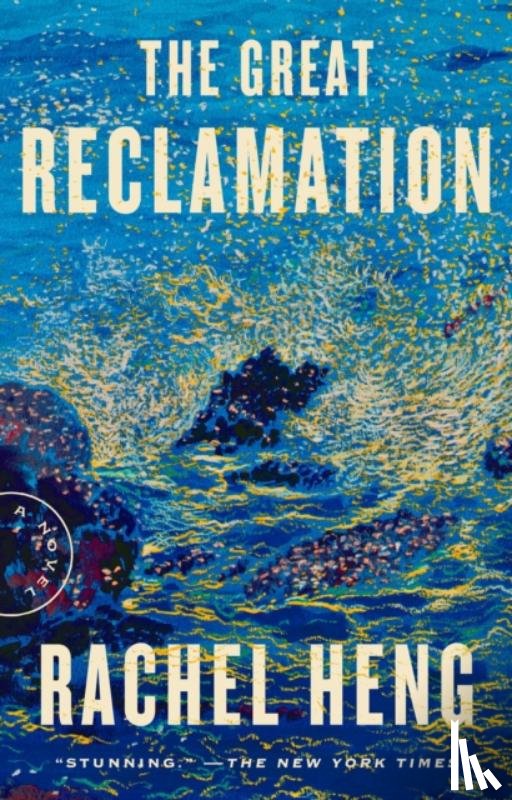 Heng, Rachel - The Great Reclamation
