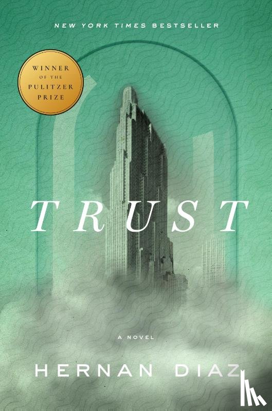 Diaz, Hernan - Trust (Pulitzer Prize Winner)