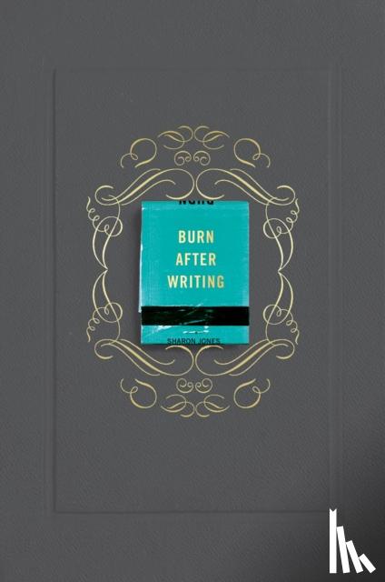 Jones, Sharon - Burn After Writing (Gray)