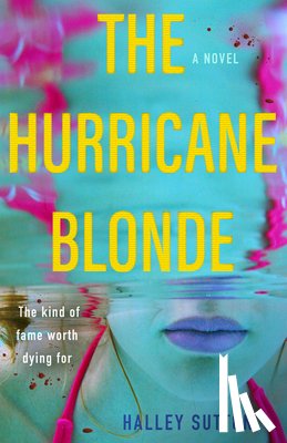 Sutton, Halley - The Hurricane Blonde
