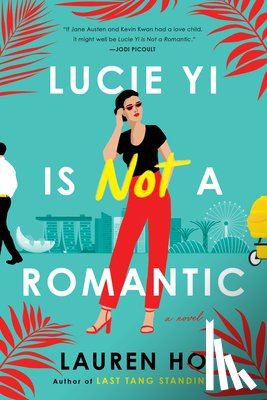 Ho, Lauren - Lucie Yi Is Not a Romantic