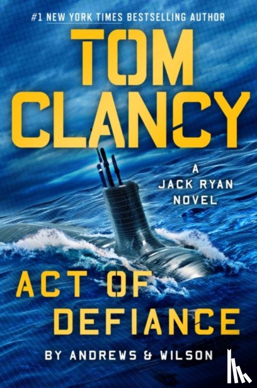 Andrews, Brian, Wilson, Jeffrey - Andrews, B: Tom Clancy Act of Defiance