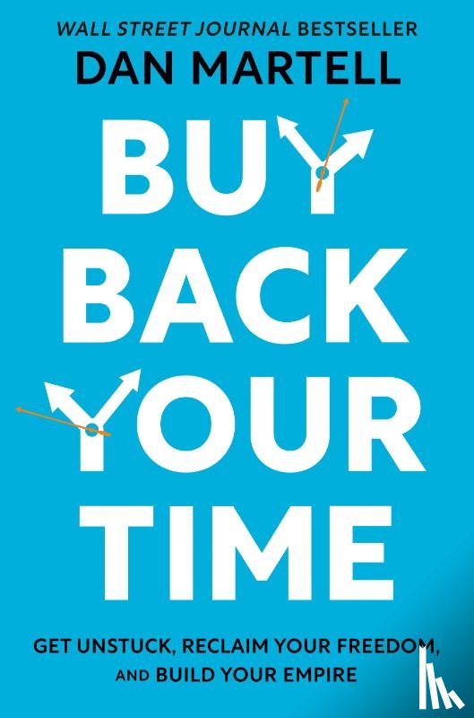 Martell, Dan - Buy Back Your Time