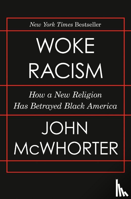 McWhorter, John - Woke Racism