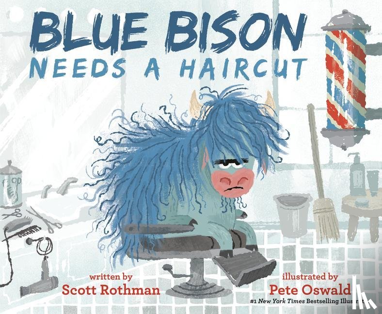 Rothman, Scott, Oswald, Pete - Blue Bison Needs a Haircut