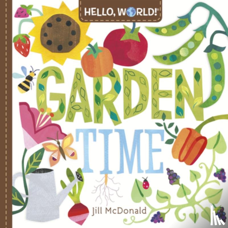 McDonald, Jill - Hello, World! Garden Time